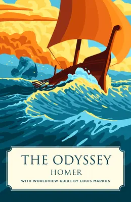 Az Odüsszeia (Canon Classics Worldview Edition) - The Odyssey (Canon Classics Worldview Edition)