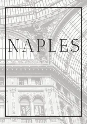 Neapol: Kniha pro děti: Dekorativní kniha pro konferenční stolky, stolky, knihovny a interiérový styling Stack Italy city books to add - Naples: A decorative book for coffee tables, end tables, bookshelves and interior design styling Stack Italy city books to add