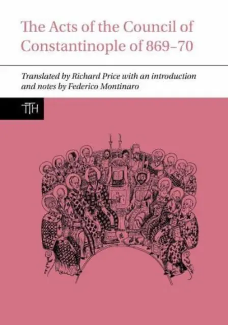 A 869-70. évi konstantinápolyi zsinat aktái - Acts of the Council of Constantinople of 869-70