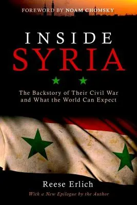 Szíria belseje: Polgárháborújuk háttértörténete és mire számíthat a világ - Inside Syria: The Backstory of Their Civil War and What the World Can Expect