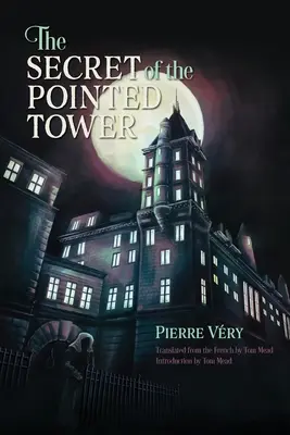 A hegyes torony titka - The Secret of the Pointed Tower