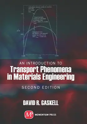 An Introduction to Transport Phenomena In Materials Engineering, 2. kiadás - An Introduction to Transport Phenomena In Materials Engineering, 2nd edition