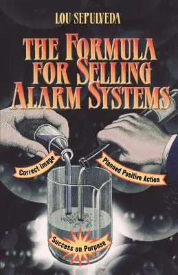 A riasztórendszerek eladásának képlete - The Formula for Selling Alarm Systems