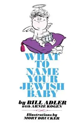 Mi legyen a zsidó baba neve - What to Name Your Jewish Baby