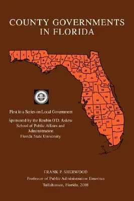 Megyei önkormányzatok Floridában: A helyi önkormányzatokról szóló sorozat első darabja - County Governments in Florida: First in a Series on Local Government