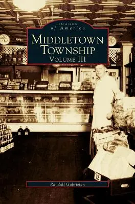 Middletown Township, III. kötet - Middletown Township, Volume III