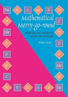 Matematikai körhinta - Egész osztályos szóbeli tevékenységek a tananyag bővítésére - Mathematical Merry-go-round - Whole Class Oral Activities to Enhance the Curriculum