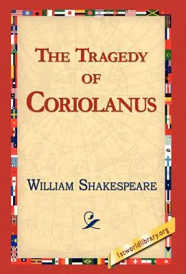 Coriolanus tragédiája - The Tragedy of Coriolanus