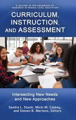 Tanterv, oktatás és értékelés: Új igények és új megközelítések keresztezése - Curriculum, Instruction, and Assessment: Intersecting New Needs and New Approaches