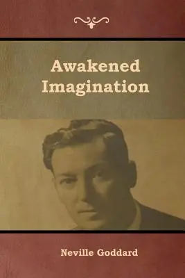 Felébredt képzelet - Awakened Imagination