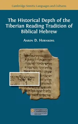 A bibliai héber nyelv tibériai olvasási hagyományának történelmi mélységei - The Historical Depth of the Tiberian Reading Tradition of Biblical Hebrew