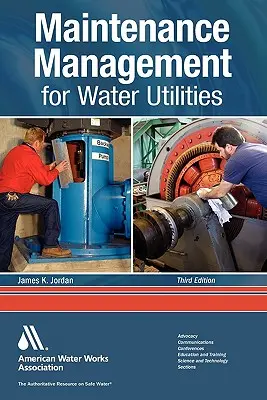 Karbantartás-menedzsment a víziközművek számára - Maintenance Management for Water Utilities