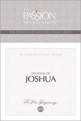 Tpt Józsué könyve: 12 leckéből álló tanulmányi útmutató - Tpt the Book of Joshua: 12-Lesson Study Guide