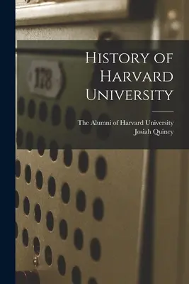 A Harvard Egyetem története - History of Harvard University