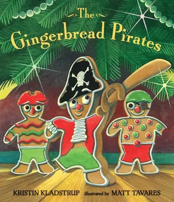 A mézeskalács kalózok ajándék kiadás - The Gingerbread Pirates Gift Edition