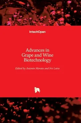 Fejlemények a szőlő- és borbiotechnológiában - Advances in Grape and Wine Biotechnology
