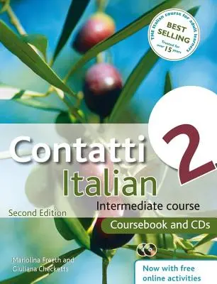 Contatti Italian 2: Középfokú tanfolyam [2 CD-vel] - Contatti Italian 2: Intermediate Course [With 2 CDs]