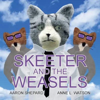 Skeeter és a menyétek (Conspiracy Edition) - Skeeter and the Weasels (Conspiracy Edition)