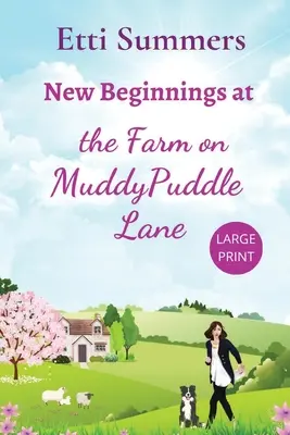 Új kezdet a Muddypuddle Lane-i farmon - New Beginnings at the Farm on Muddypuddle Lane