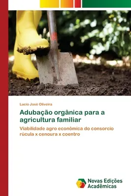 Adubao orgnica para a agricultura familiar (A mezőgazdasági ismeretterjesztés) - Adubao orgnica para a agricultura familiar