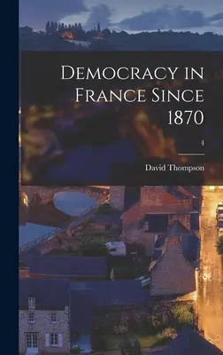 Demokrácia Franciaországban 1870 óta; 4 - Democracy in France Since 1870; 4