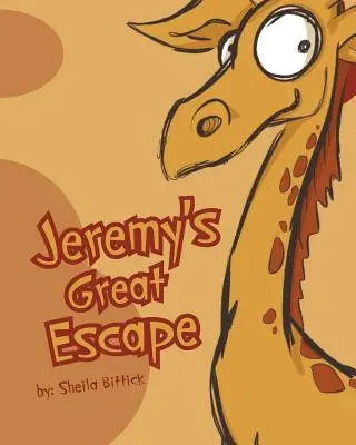 Jeremy nagy menekülése - Jeremy's Great Escape