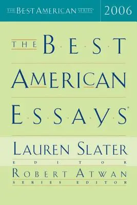 A legjobb amerikai esszék 2006 - The Best American Essays 2006