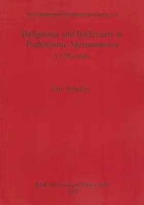 Ballgames and Ballcourts in Prehispanic Mesoamerica: Bibliográfia - Ballgames and Ballcourts in Prehispanic Mesoamerica: A bibliography