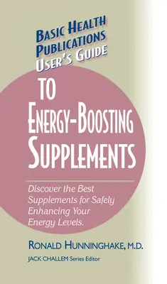 Felhasználói útmutató az energiafokozó kiegészítőkhöz: Fedezze fel a legjobb kiegészítőket az energiaszint biztonságos növeléséhez - User's Guide to Energy-Boosting Supplements: Discover the Best Supplements for Safely Enhancing Your Energy Levels