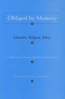 Zavázáni pamětí: Literatura, náboženství, etika - Obliged by Memory: Literature, Religion, Ethics