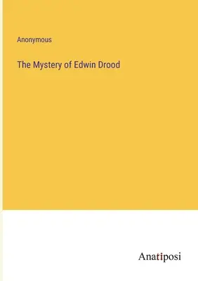 Edwin Drood rejtélye - The Mystery of Edwin Drood