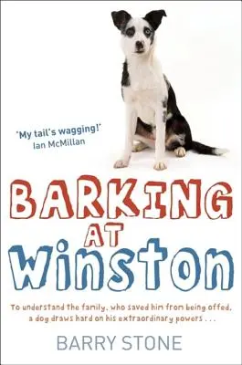 Barking at Winston