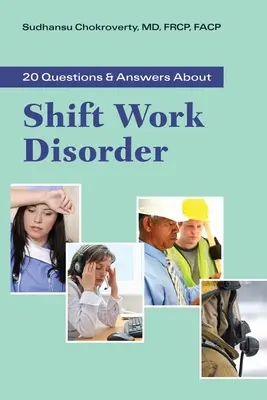 20 kérdés és válasz a váltott műszakos munkarendről - 20 Questions and Answers about Shift Work Disorder