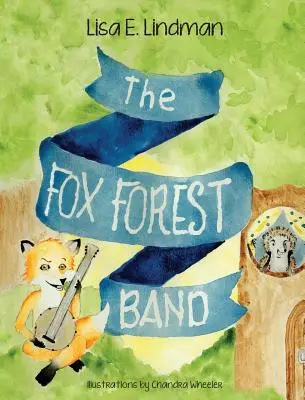 A Fox Forest Band - The Fox Forest Band