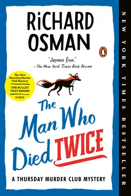 A férfi, aki kétszer halt meg: A csütörtöki gyilkossági klub rejtélye - The Man Who Died Twice: A Thursday Murder Club Mystery