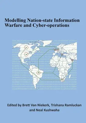 Nemzetállami információs hadviselés és kiberműveletek modellezése - Modelling Nation-state Information Warfare and Cyber-operations