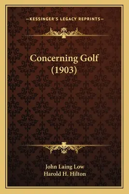 A golfról (1903) - Concerning Golf (1903)