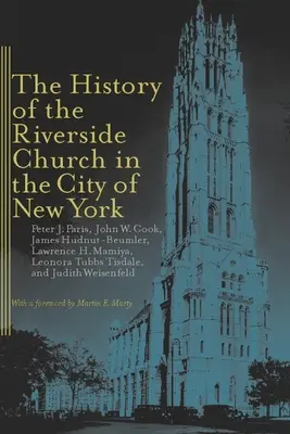 A Riverside Church története New York városában - The History of the Riverside Church in the City of New York