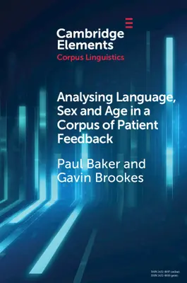 A nyelv, a nem és az életkor elemzése a betegek visszajelzéseinek korpuszában - Analysing Language, Sex and Age in a Corpus of Patient Feedback