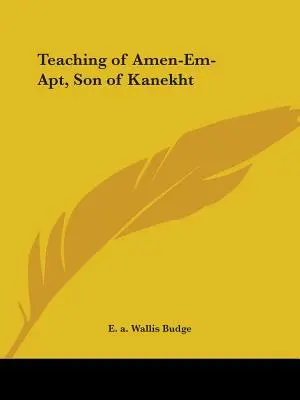 Amen-Em-Apt, Kanekht fia tanítása - Teaching of Amen-Em-Apt, Son of Kanekht