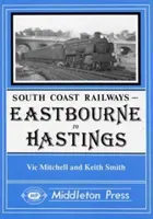 Eastbourne és Hasings között - beleértve az Eastbourne-i villamosvonalat is - Eastbourne to Hasings - Including the Eastbourne Tramway