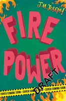 Fire Boy: Fire Power - 3. könyv - Fire Boy: Fire Power - Book  3