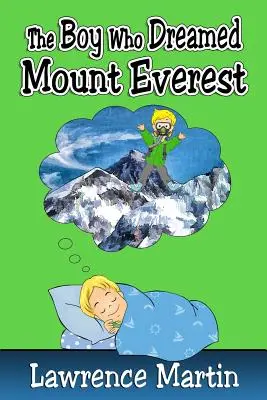 A fiú, aki megálmodta a Mount Everestet - The Boy Who Dreamed Mount Everest