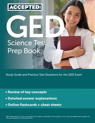 GED Science Test Prep Book: Study Guide and Practice Test Questions for the GED Exam (Tanulmányi útmutató és gyakorlati tesztkérdések a GED vizsgához) - GED Science Test Prep Book: Study Guide and Practice Test Questions for the GED Exam