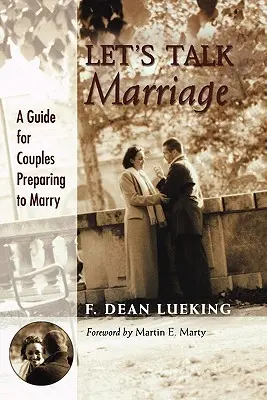 Beszéljünk a házasságról: Útmutató házasságra készülő pároknak - Let's Talk Marriage: A Guide for Couples Preparing to Marry