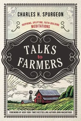 Beszélgetések a gazdálkodókkal: Inspiráló, felemelő, hitépítő meditációk - Talks to Farmers: Inspiring, Uplifting, Faith-Building Meditations