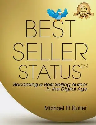 Best Seller státusz: A digitális korszakban is bestseller szerzővé válni - Best Seller Status: Becoming a Best-Selling Author in the Digital Age