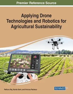 Dróntechnológiák és robotika alkalmazása a mezőgazdasági fenntarthatóság érdekében - Applying Drone Technologies and Robotics for Agricultural Sustainability