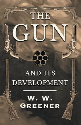 A fegyver és annak fejlődése - The Gun and its Development