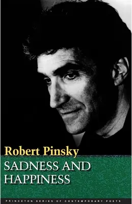 Szomorúság és boldogság: Robert Pinsky versei - Sadness and Happiness: Poems by Robert Pinsky